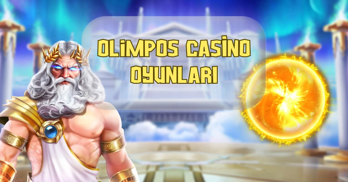 Olimpos Casino Oyunları Nelerdir?